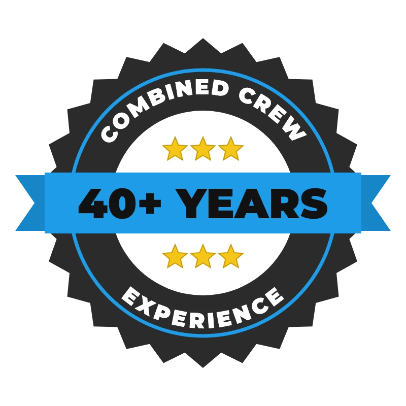 40+ years of combined crew experience